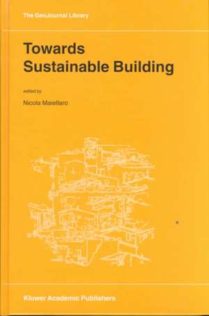 Towards Sustainable Building de N. Maiellaro