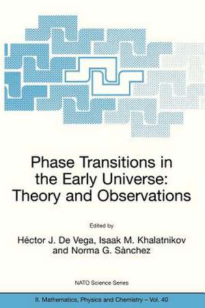 Phase Transitions in the Early Universe: Theory and Observations de Héctor J. De Vega