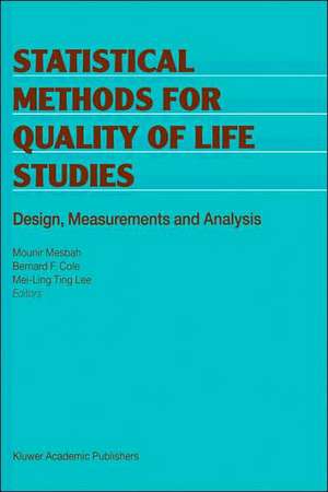 Statistical Methods for Quality of Life Studies: Design, Measurements and Analysis de Mounir Mesbah