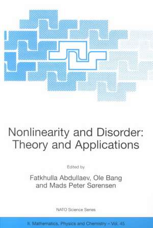 Nonlinearity and Disorder: Theory and Applications de Fatkhulla Abdullaev