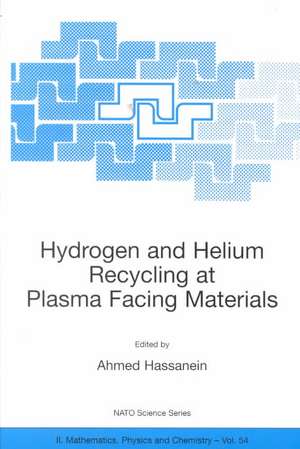 Hydrogen and Helium Recycling at Plasma Facing Materials de Ahmed Hassanein