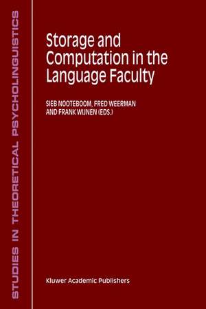 Storage and Computation in the Language Faculty de S.G. Nooteboom