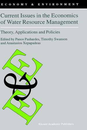 Current Issues in the Economics of Water Resource Management: Theory, Applications and Policies de P. Pashardes