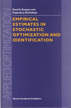 Empirical Estimates in Stochastic Optimization and Identification de Pavel S. Knopov