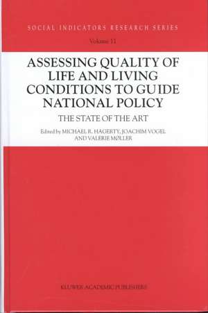 Assessing Quality of Life and Living Conditions to Guide National Policy: The State of the Art de Michael R. Hagerty