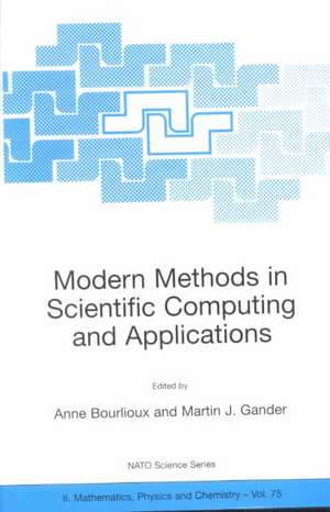 Modern Methods in Scientific Computing and Applications de Anne Bourlioux