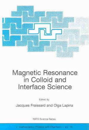 Magnetic Resonance in Colloid and Interface Science de J. Fraissard