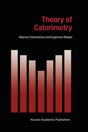 Theory of Calorimetry de W. Zielenkiewicz