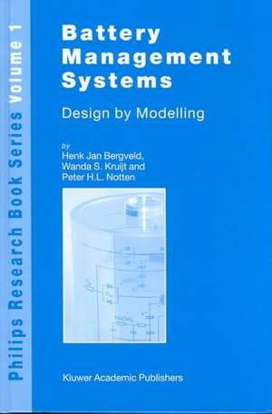 Battery Management Systems: Design by Modelling de H.J. Bergveld