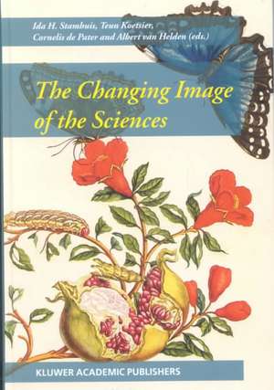 The Changing Image of the Sciences de Ida H. Stamhuis