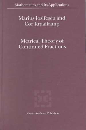 Metrical Theory of Continued Fractions de M. Iosifescu