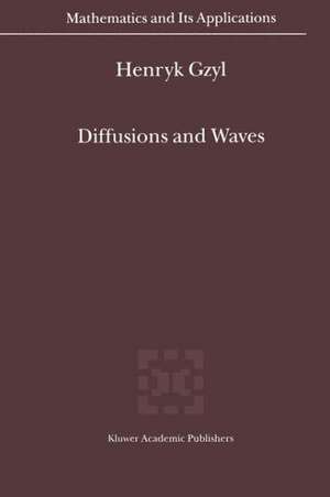 Diffusions and Waves de Henryk Gzyl