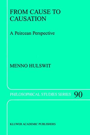 From Cause to Causation: A Peircean Perspective de M. Hulswit