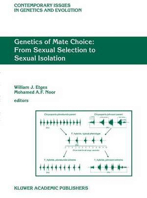 Genetics of Mate Choice: From Sexual Selection to Sexual Isolation de W.J. Etges