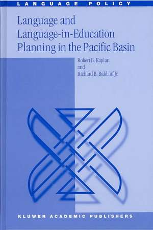 Language and Language-in-Education Planning in the Pacific Basin de R.B. Kaplan