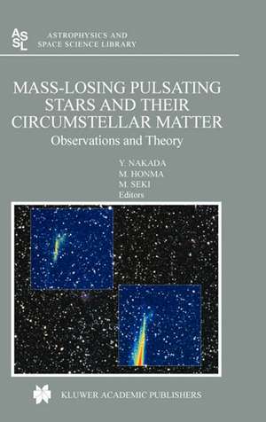 Mass-Losing Pulsating Stars and their Circumstellar Matter: Observations and Theory de Y. Nakada