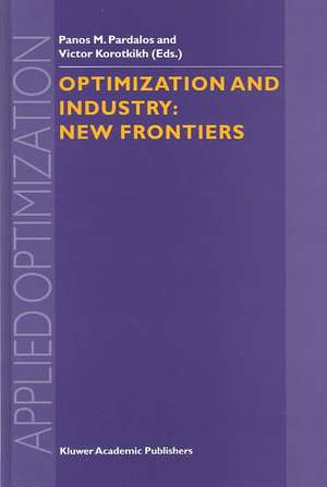 Optimization and Industry: New Frontiers de Panos M Pardalos