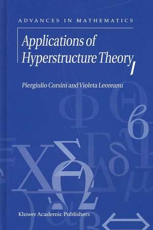 Applications of Hyperstructure Theory de P. Corsini