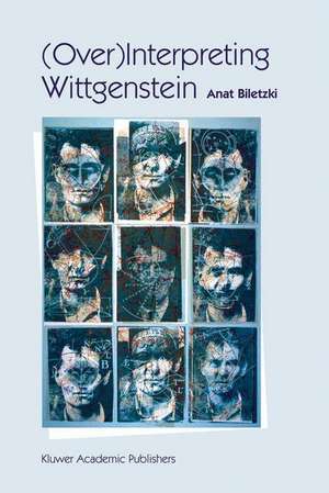 (Over)Interpreting Wittgenstein de A. Biletzki