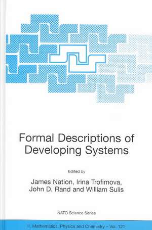 Formal Descriptions of Developing Systems de James Nation