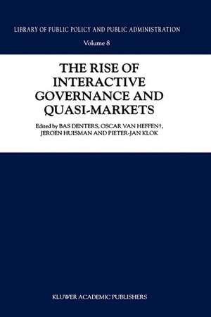 The Rise of Interactive Governance and Quasi-Markets de S.A. Denters