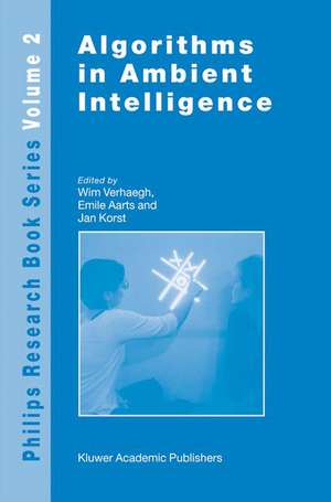 Algorithms in Ambient Intelligence de W. Verhaegh