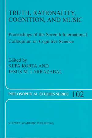 Truth, Rationality, Cognition, and Music de K. Korta