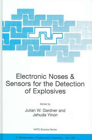 Electronic Noses & Sensors for the Detection of Explosives de J. Gardner