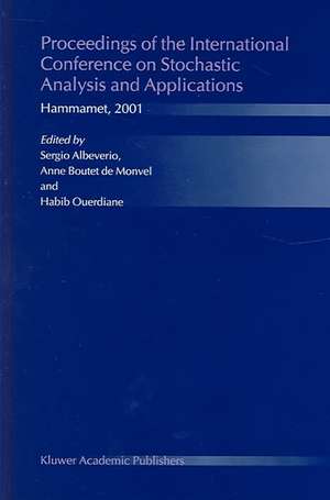 Proceedings of the International Conference on Stochastic Analysis and Applications: Hammamet, 2001 de Sergio Albeverio