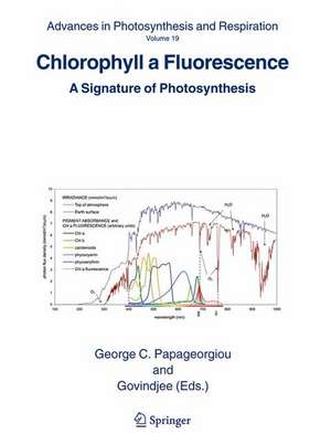 Chlorophyll a Fluorescence: A Signature of Photosynthesis de G.C. Papageorgiou