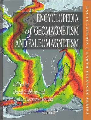 Encyclopedia of Geomagnetism and Paleomagnetism de David Gubbins