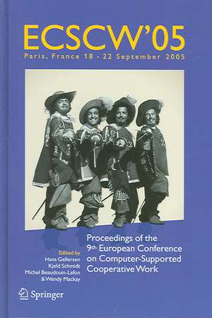 ECSCW 2005: Proceedings of the Ninth European Conference on Computer-Supported Cooperative Work, 18-22 September 2005, Paris, France de Hans Gellersen