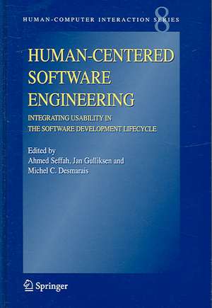 Human-Centered Software Engineering - Integrating Usability in the Software Development Lifecycle de Ahmed Seffah