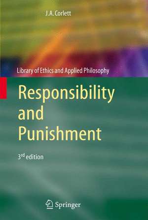 Responsibility and Punishment de J. Angelo Corlett