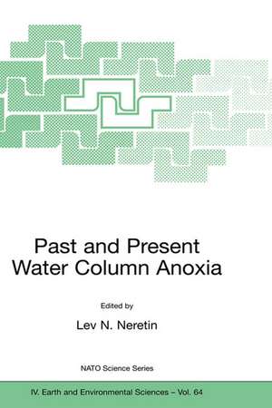 Past and Present Water Column Anoxia de Lev N. Neretin