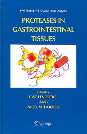 Proteases in Gastrointestinal Tissues de Uwe Lendeckel