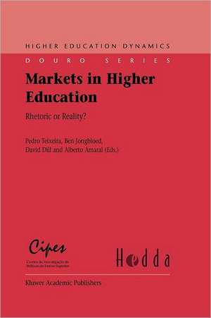 Markets in Higher Education: Rhetoric or Reality? de Pedro Teixeira