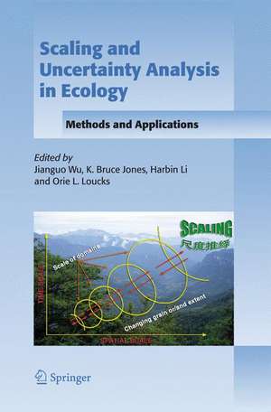 Scaling and Uncertainty Analysis in Ecology: Methods and Applications de Jianguo Wu