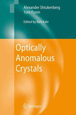 Optically Anomalous Crystals de Alexander Shtukenberg