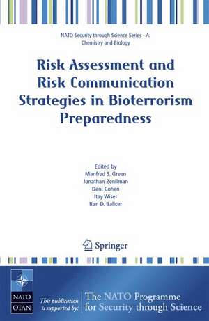 Risk Assessment and Risk Communication Strategies in Bioterrorism Preparedness de Manfred S. Green