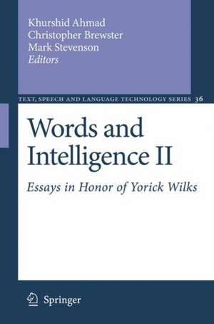 Words and Intelligence II: Essays in Honor of Yorick Wilks de Khurshid Ahmad