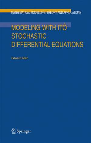 Modeling with Itô Stochastic Differential Equations de E. Allen