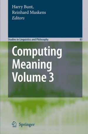 Computing Meaning: Volume 3 de Harry Bunt