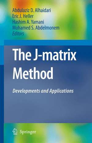 The J-Matrix Method: Developments and Applications de Abdulaziz D. Alhaidari