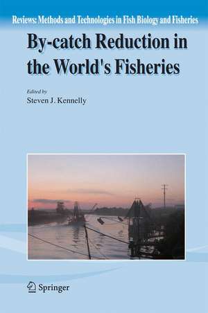 By-catch Reduction in the World's Fisheries de Steven J. Kennelly