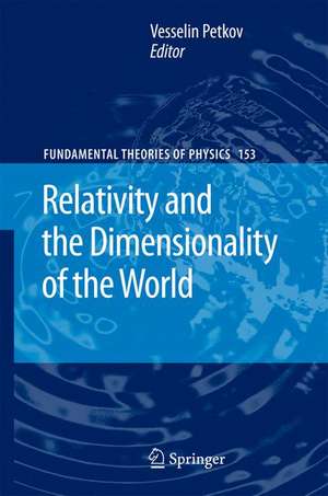 Relativity and the Dimensionality of the World de Vesselin Petkov