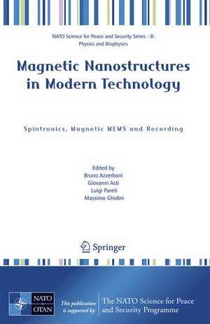 Magnetic Nanostructures in Modern Technology: Spintronics, Magnetic MEMS and Recording de Bruno Azzerboni