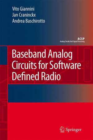 Baseband Analog Circuits for Software Defined Radio de Vito Giannini