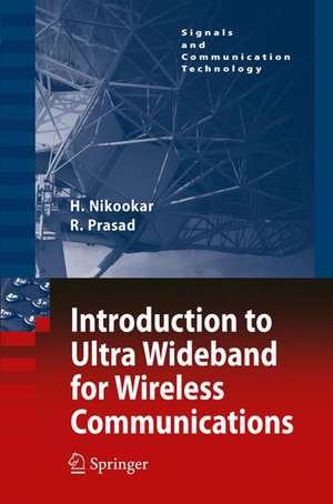 Introduction to Ultra Wideband for Wireless Communications de Homayoun Nikookar