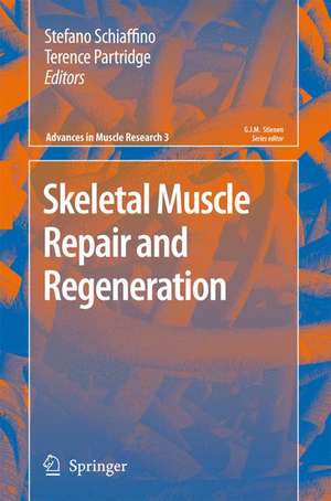 Skeletal Muscle Repair and Regeneration de Stefano Schiaffino